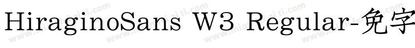 HiraginoSans W3 Regular字体转换
